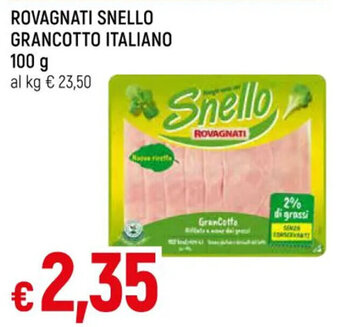 Galassia ROVAGNATI SNELLO GRANCOTTO ITALIANO 100 g offerta