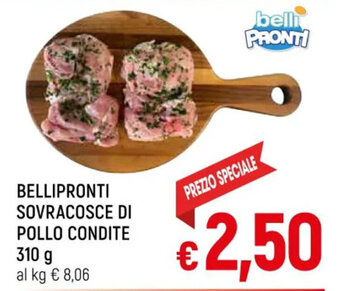 A&O BELLIPRONTI SOVRACOSCE DI POLLO CONDITE 310 g offerta