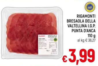A&O RIGAMONTI BRESAOLA DELLA VALTELLINA I.G.P. PUNTA D'ANCA 110 g offerta