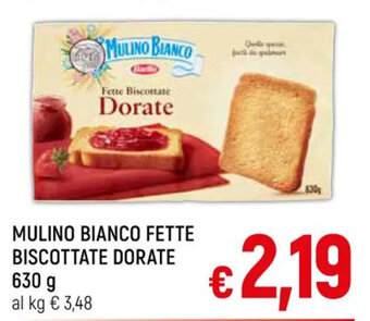 A&O MULINO BIANCO FETTE BISCOTTATE DORATE 630 g offerta