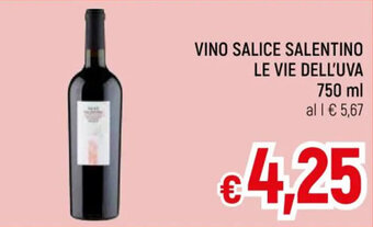 A&O VINO SALICE SALENTINO LE VIE DELL'UVA 750 ml offerta