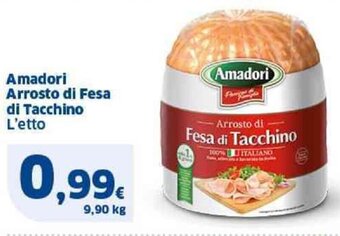 Sigma Amadori Arrosto di Fesa di Tacchino L'etto offerta