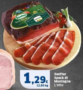 Sigma Senfter Speck di Montagna L'etto offerta