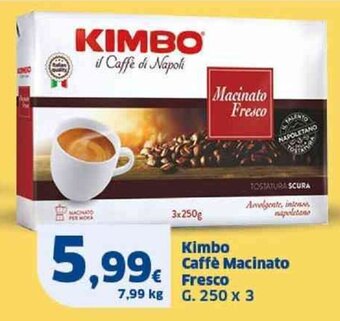 Sigma Kimbo Caffè Macinato Fresco G. 250 x 3 offerta