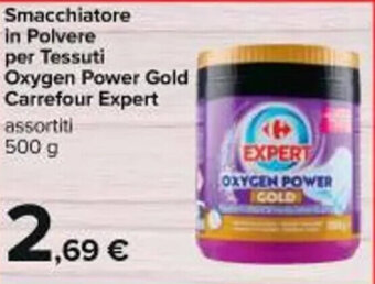 Carrefour Iper Smacchiatore in Polvere per Tessuti Oxygen Power Gold Carrefour Expert assortiti 500 g offerta