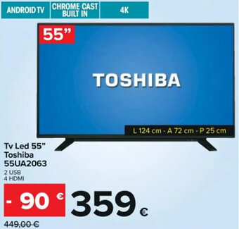 Carrefour Iper Tv Led 55" Toshiba 55UA2063 offerta