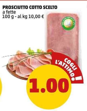 PENNY PROSCIUTTO COTTO SCELTO a fette 100 g offerta