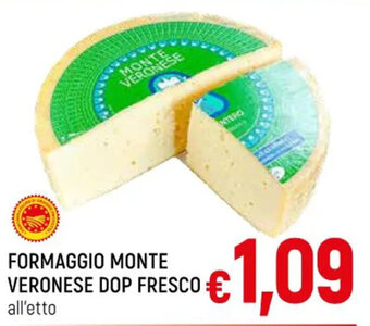 Famila Market FORMAGGIO MONTE VERONESE DOP FRESCO offerta