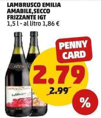 PENNY LAMBRUSCO EMILIA AMABILE,SECCO FRIZZANTE IGT 1,5 l offerta