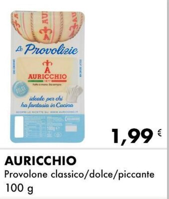 Iper Tosano AURICCHIO Provolone classico/dolce/piccante 100 g offerta