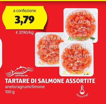 ALDI TARTARE DI SALMONE ASSORTITE 100 g offerta