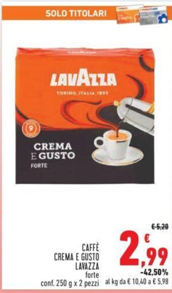 Conad CAFFE CREMA E GUSTO LAVAZZA conf. 250 g x 2 pezzi offerta