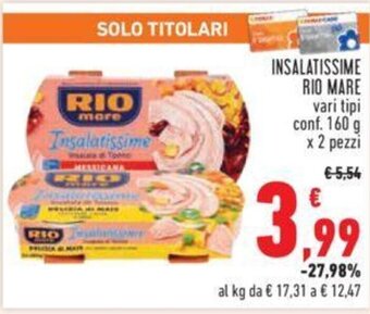 Conad INSALATISSIME RIO MARE vari tipi conf. 160 g x 2 pezzi offerta