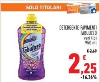 Conad DETERGENTE PAVIMENTI FABULOSO vari tipi 950 ml offerta