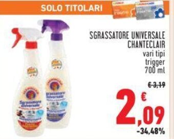 Conad SGRASSATORE UNIVERSALE CHANTECLAIR vari tipi trigger 700 ml offerta