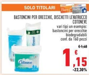 Conad BASTONCINI PER ORECCHIE, DISCHETTI LEVATRUCCO COTONEVE offerta