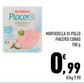Conad MORTADELLA DI POLLO PIACERSI CONAD 100 g offerta