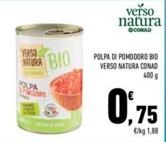 Conad POLPA DI POMODORO BIO VERSO NATURA CONAD 400 g offerta