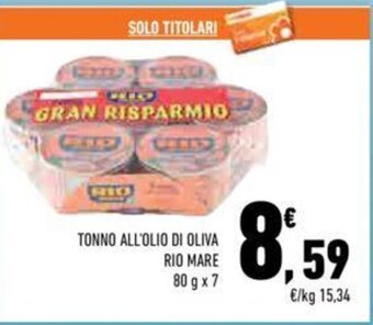 Conad TONNO ALL'OLIO DI OLIVA RIO MARE 80 g x 7 offerta