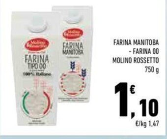 Conad FARINA MANITOBA - FARINA 00 MOLINO ROSSETTO 750 g offerta