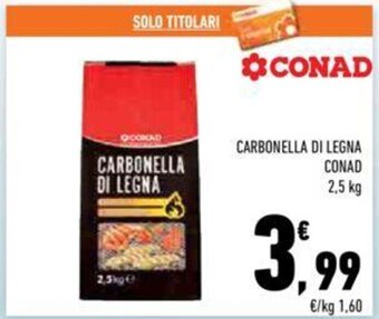 Conad CARBONELLA DI LEGNA CONAD 2,5 kg offerta