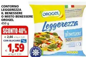 Il Gigante Orogel Contorno Leggerezza Il Benessere O Misto Benessere offerta
