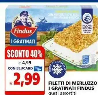 Il Gigante Findus Filetti Di Merluzzo I Gratinati offerta