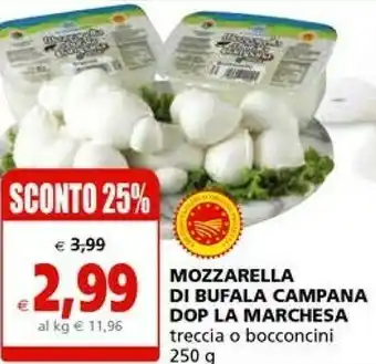 Il Gigante La marchesa Mozzarella Di Bufala Campana DOP offerta