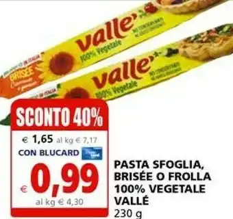 Il Gigante Valle Pasta Sfoglia Brisee O Frolla 100% Vegetale offerta