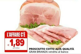 Il Gigante Prosciutto Cotto Alta Qualita offerta