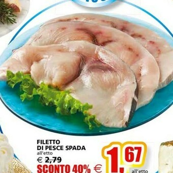 Il Gigante Filetto Di Pesce Spada offerta