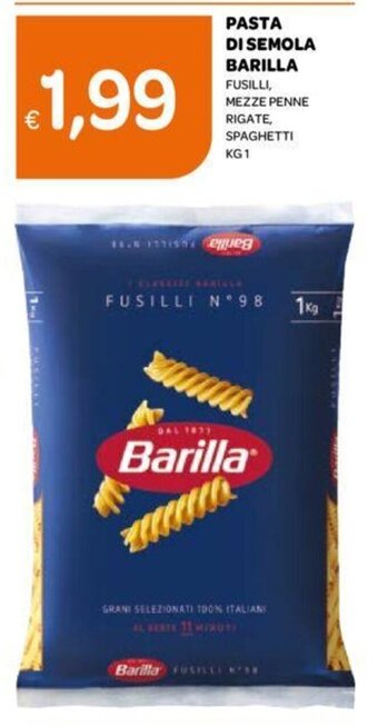 Ekom PASTA DI SEMOLA BARILLA FUSILLI, MEZZE PENNE RIGATE, SPAGHETTI KG 1 offerta