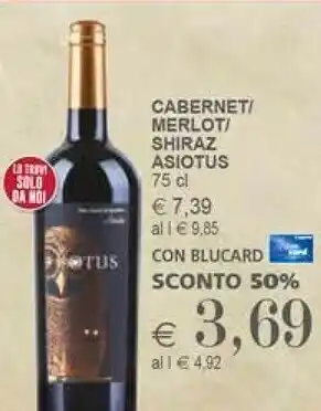 Il Gigante Shiraz Asiotus Cabernet offerta