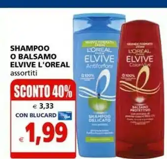 Il Gigante L'Oreal Paris Elvive Shampoo offerta