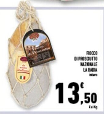 Conad Superstore FIOCCO DI PROSCIUTTO MAZIONALE LA BADIA offerta