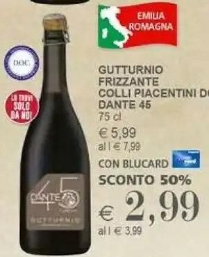 Il Gigante Dante 45 Gutturnio Frizzante Colli Piacentini Doc offerta