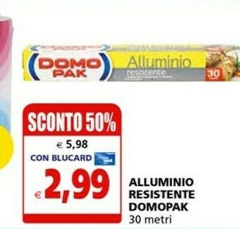 Il Gigante Domopak Alluminio Resistente offerta