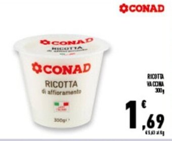 Conad Superstore RICOTTA VACCINA 300g offerta