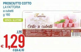 MD Discount La Fattoria Prosciutto Cotto A Cubetti Senza Glutine offerta
