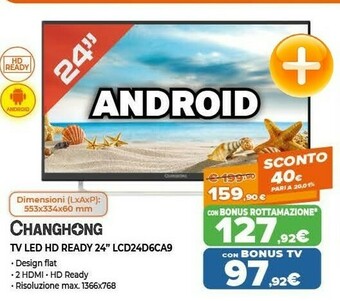 Expert Changhong TV Led HD Ready 24'' LCD24D6CA9 offerta