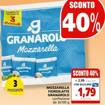 Il Gigante Granarolo Mozzarella Fior Di Latte offerta