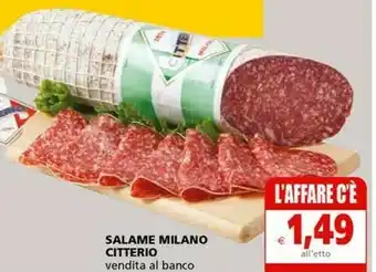 Il Gigante Citterio Salame Milano offerta