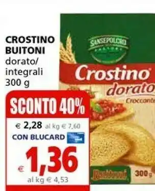 Il Gigante Buitoni Crostino Dorato Croccante 300 G(ml) offerta