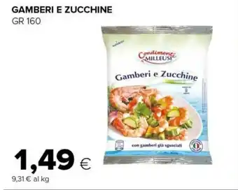 Tigre Gamberi E Zucchine offerta