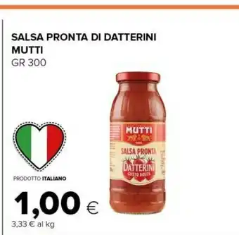Tigre Mutti Salsa Pronta Di Datterini 300 G(ml) offerta