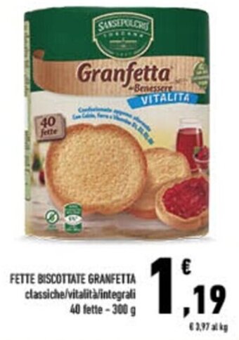 Conad City FETTE BISCOTTATE GRANFETTA classiche/vitalità/integrali 40 fette-300 g offerta