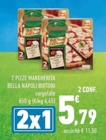 Conad 2 PIZZE MARGHERITA BELLA NAPOLI BUITONI surgelate 650 g offerta