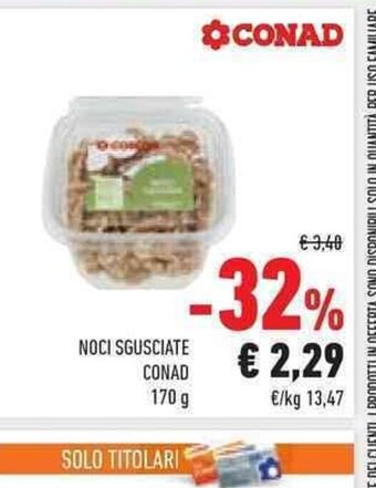 Conad NOCI SGUSCIATE CONAD 170 g offerta