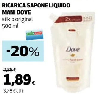 Coop RICARICA SAPONE LIQUIDO MANI DOVE silk o original 500 ml offerta