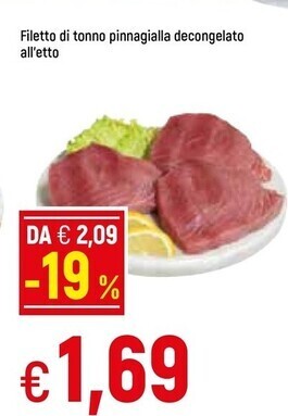 Famila Filetto di tonno pinnagialla decongelato offerta